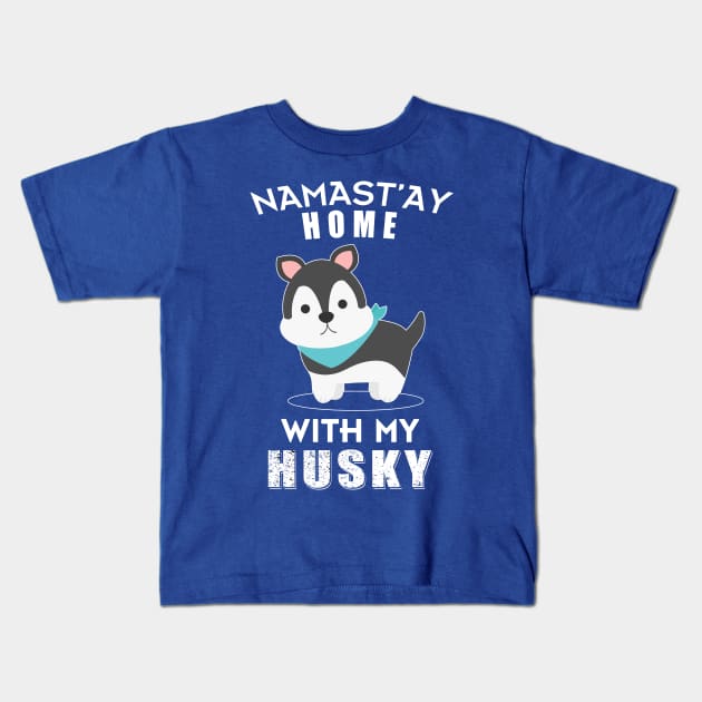 Namast'ay Home With My Husky Chibi Kids T-Shirt by Salt88